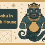 Rahu in 4th House