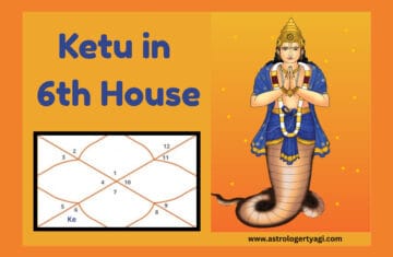 Ketu in 6th House