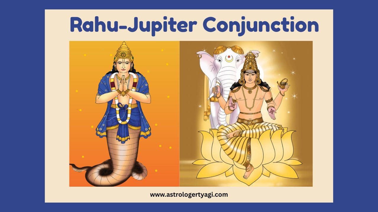 Rahu-Jupiter Conjunction