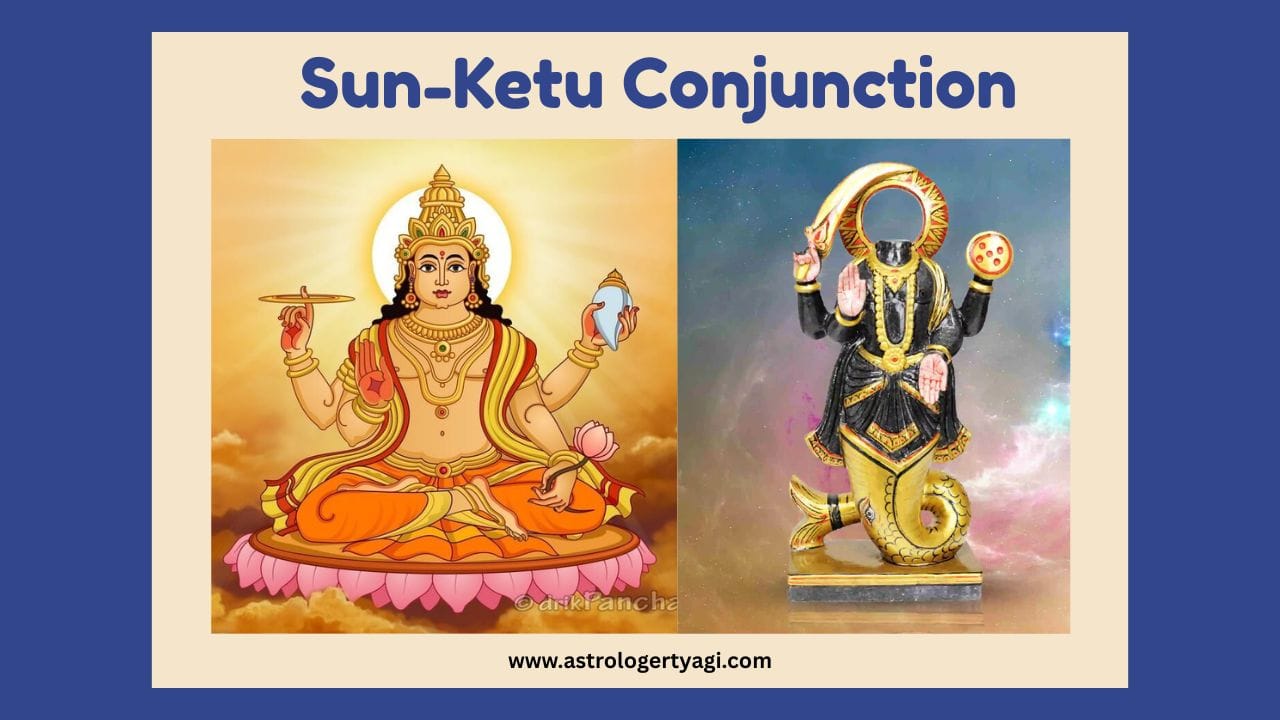 Sun-Ketu Conjunction