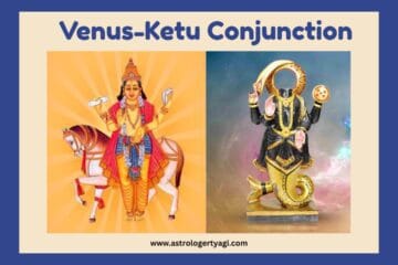 Venus-Ketu Conjunction
