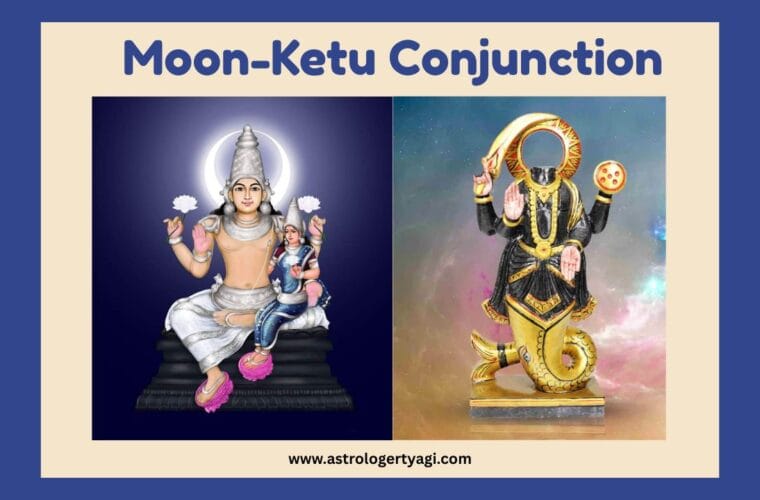 Moon-Ketu Conjunction